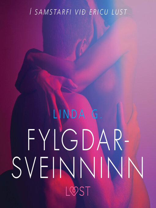 Upplýsingar um Fylgdarsveinninn--Erótísk smásaga eftir Linda G - Til útláns